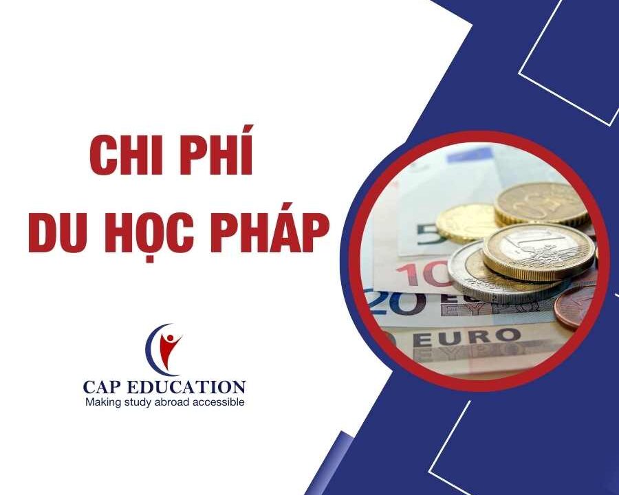 Chi Phí Du Học Pháp 2026: Cẩm Nang Từ A-Z Cho Du Học Sinh